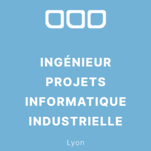 Ingénieur Projets Informatique Industrielle – Luxembourg