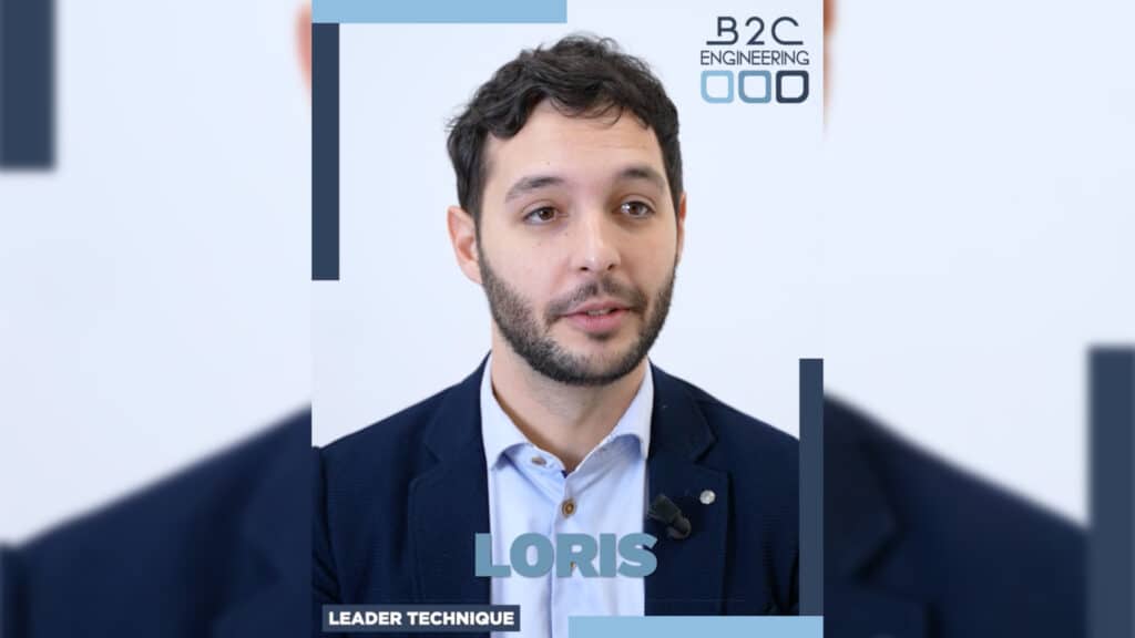 Portrait de Loris, leader technique chez B2C Engineering